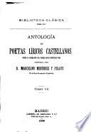 Antología de poetas líricos castellanos desde la formación del idioma hasta nuestros días