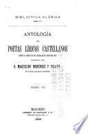 ... Antología de poetas líricos castellanos desde la formación del idioma hasta nuestros días: Prólogo ( ... literatura del siglo XVI ...) ; Juan del Enzina