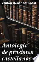 Antología de prosistas castellanos