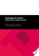 Antología de textos. Historia de la cultura escrita