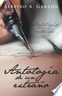 Antología De Un Extraño