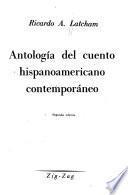 Antología del cuento hispanoamericano contemporáneo
