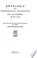 Antología del pensamiento filosófico en Colombia de 1647 a 1761