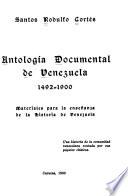 Antología documental de Venezuela, 1492-1900