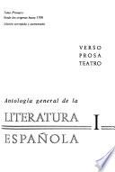 Antología general de la literatura española: Desde los orígenes hasta 1700