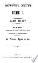 Antonio Perez y Felipe II