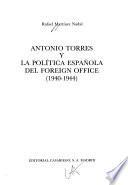 Antonio Torres y la política española del Foreign Office (1940-1944)