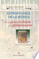Antropología de la música. Vol. II
