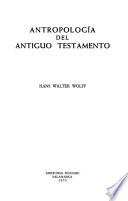 Antropología del Antiguo Testamento