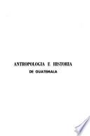 Antropología e historia de Guatemala