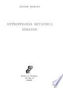 Antropología metafísica. Ensayos