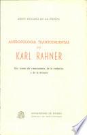 Antropología transcendental de Karl Rahner