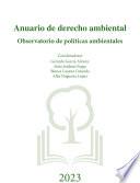 Anuario de derecho ambiental. Observatorio de políticas ambientales 2023