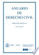 Anuario de Derecho Civil (Tomo LXXIV, fascículo I, enero-marzo 2021)