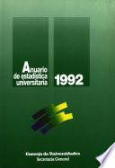 Anuario de estadística universitaria 1992