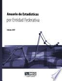 Anuario de estadísticas por entidad federativa 2007