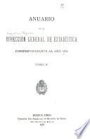 Anuario de la Dirección General de Estadística correspondiente al año ...