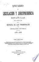 Anuario de legislación y jurisprudencia españolas por la redacción de la Revista de los tribunales y de legislación universal