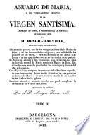 Anuario de María, ó, El Verdadero siervo de la Vírgen Santísima