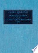 Anuario estadstico del comercio exterior de los Estados Unidos Mexicanos 1955