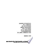 Anuario estadístico del comercio de los Estados Unidos Méxicanos con los países de la Asociación Latinoamericana de Libre Comercio