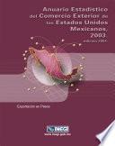 Anuario estadístico del comercio exterior de los Estados Unidos Mexicanos 2003. Exportación en pesos