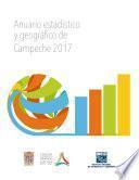 Anuario estadístico y geográfico de Campeche 2017