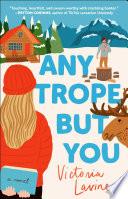 Any Trope but You