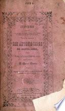 Apelacion al buen criterio de los nacionales y estrangeros. Informe que ... A. Lopez de Santa-Anna