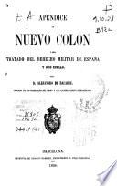 Apéndice al Nuevo Colon o sea Tratado del Derecho militar de España y sus Indias