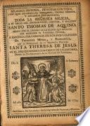 Aplausos festivos, devotos cortejos con que solemniza obsequiosa, venera rendida, y aplaude hermanada, toda la angelica milicia a su angel-sol eucharistico, doctor, y maestro Santo Thomas de Aquino