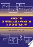 Aplicación de materiales y productos en la construcción