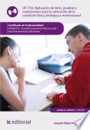 Aplicación de tests, pruebas y cuestionarios para la valoración de la condición física, biológica y motivacional. AFDA0210