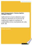Aplicación de un procedimiento para evaluar la eficiencia en el proceso de explotación según el consumo de combustible de las cosechadoras de caña KTP- 2M