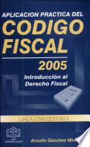 Aplicación Práctica del Código Fiscal