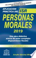 APLICACIÓN PRÁCTICA DEL ISR PERSONAS MORALES 2019
