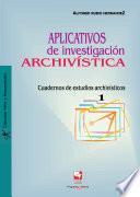 Aplicativos de investigación archivística