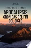 Apocalipsis: crónicas del fin del siglo