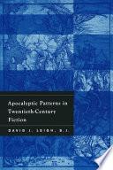 Apocalyptic Patterns in Twentieth-century Fiction