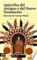 Apócrifos del Antiguo y del Nuevo Testamento