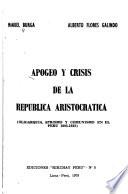 Apogeo y crisis de la república aristocrática