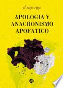 Apología y anacronismo apofático