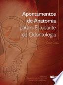 Apontamentos de anatomia para o estudante de odontologia