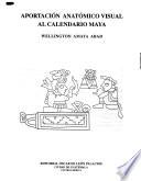 Aportación anatómico visual al calendario maya