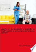 Apoyo en la recepción y acogida en instituciones de personas dependientes. UF0127. Ed. 2024.