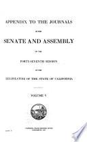 Appendix to the Journals of the Senate and Assembly of the ... Session of the Legislature of the State of California