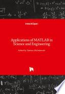 Applications of MATLAB in Science and Engineering