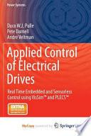 Applied Control of Electrical Drives