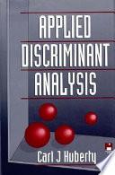 Applied Discriminant Analysis