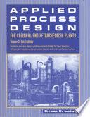 Applied Process Design for Chemical and Petrochemical Plants: Volume 3